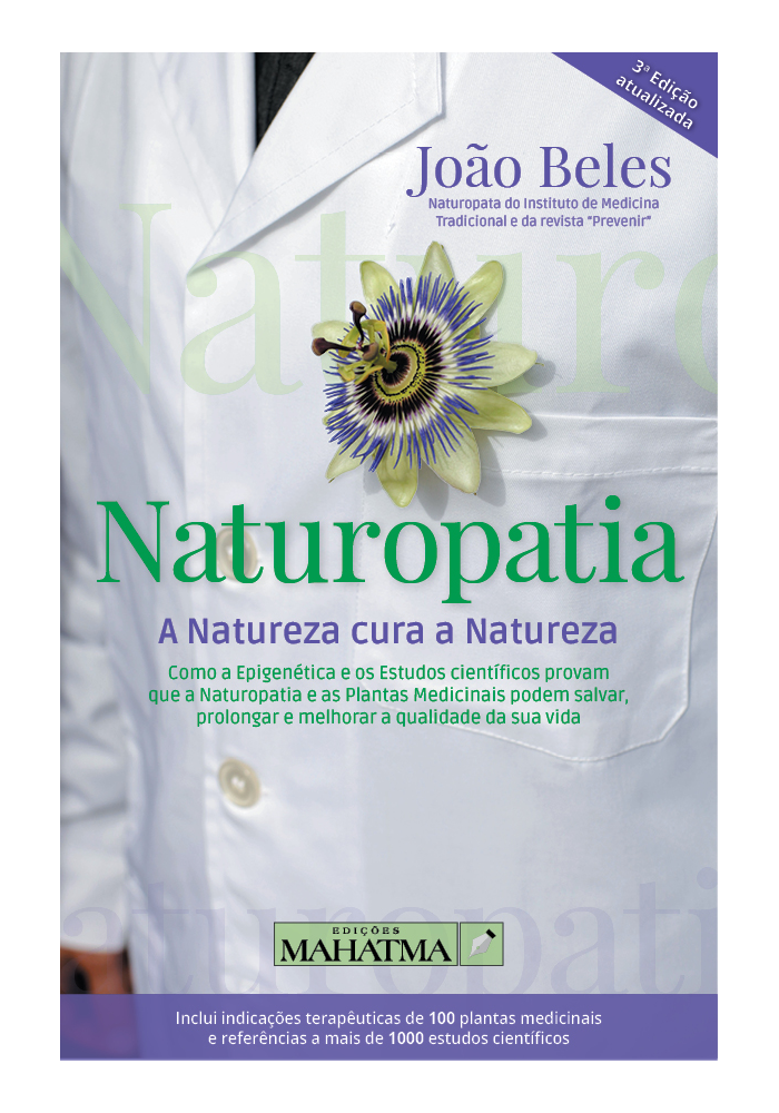 Naturopatia - A Natureza Cura a Natureza de João Beles